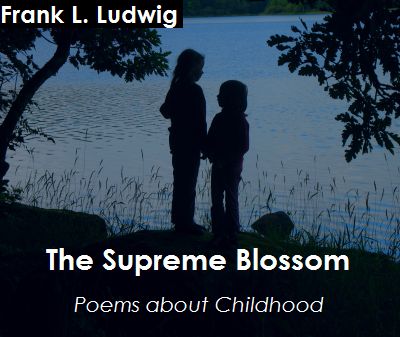 The Supreme Blossom - Poems about Childhood