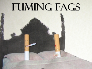 Fuming Fags