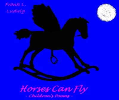 Horses Can Fly - Children's Poems